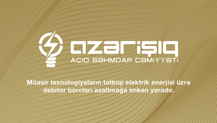 Müasir texnologiyaların tətbiqi elrktrik enerjisi üzrə debitor borcları azaltmağa imkan yaradır.