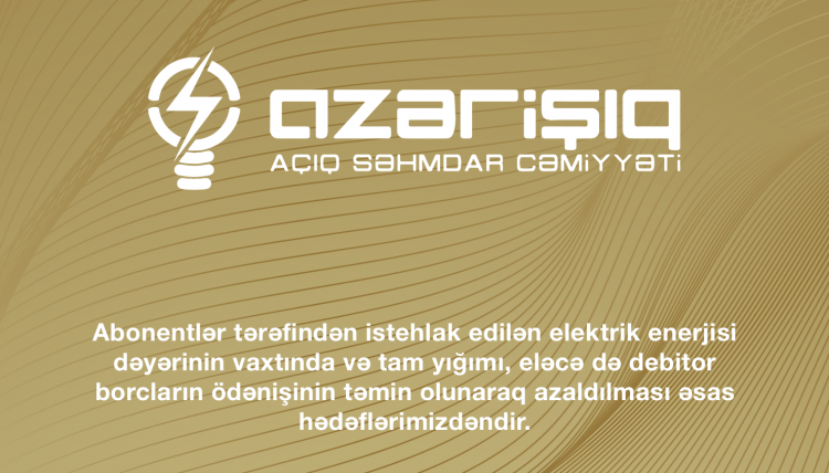 Abonentlər tərəfindən istehlak edilən elektrik enerjisi dəyərinin vaxtında və tam yığımı, eləcə də debitor borcların ödənişinin təmin olunaraq azaldılması əsas hədəflərimizdəndir.