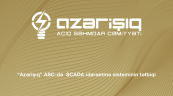 “Azərişıq” ASC-də SCADA idarəetmə sisteminin tətbiqi