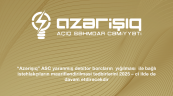 “Azərişıq” ASC yaranmış debitor borcların yığılması ilə bağlı istehlakçıların maarifləndirilməsi tədbirlərini 2025-ci ildə də davam etdirəcəkdir